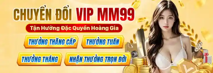 Tham gia MM99 Đăng ký để bắt đầu hành trình giải trí không giới hạn